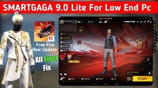 SmartGaga 9.0 Best Emulator For Low End Pc 2GB Ram - Without Graphics Card | No Lag | FF OB43 Update