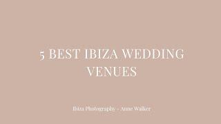 Best Ibiza Wedding Venues