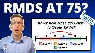 MAJOR Changes to RMDs Coming? (RMD Age to 75)