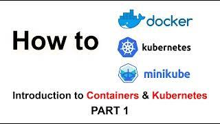 Introduction to Docker & Kubernetes - PART1