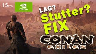 Conan Exiles lag and stutter fix (Nvidia)