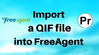 How To Import a QIF file into Online Accounting system - FreeAgent