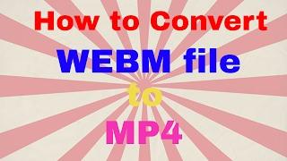 How to Convert WebM file to MP4 Using VLC Media Player