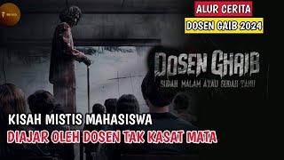 DOSEN GAIB | Alur Cerita Film Dosen Ghaib