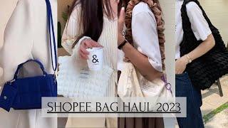 SHOPEE BAG HAUL 2023 | Affordable + High Quality Bags from SHOPEE