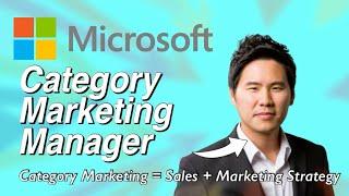 Interview: Microsoft Category Marketing Manager (Windows Go-To-Market Strategy)