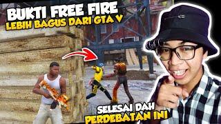 FREE FIRE LEBIH BAGUS DARI GTA V !! KUMPULAN BUKTINYA ADA DISINI !!