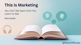 This Is Marketing: Unlock Your Edge | Bites of Books