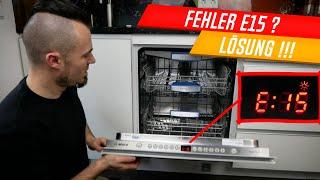 Geschirrspüler Fehler E15, F15, E3100, E31-00, Bosch, Siemens, Neff, einfach erklärt!