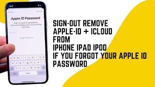 IF You Forgot Your Apple ID Password How To Sign Out Apple ID + iCloud From iPhone iPad iPod All iOS