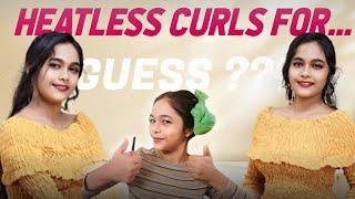 TRYING HEATLESS CURLS FOR NEW PROJECT |SHIVANI MENON|#youtube