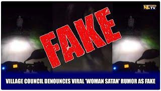 VILLAGE COUNCIL DENOUNCES VIRAL 'WOMAN SATAN' RUMOR AS FAKE