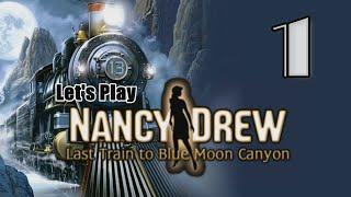 Nancy Drew 13: Last Train to Blue Moon Canyon [01] w/YourGibs - HARDY BOYS - OPENING - Part 1