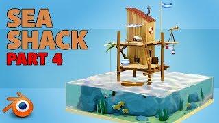 Sea Shack | beginners tutorial | blender 2 8 | Part 4