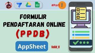 29. Membuat Formulir Pendaftaran (PPDB) di AppSheet dengan validasi data #AppSheet