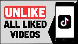 How To Unlike All Your Liked Videos On TikTok