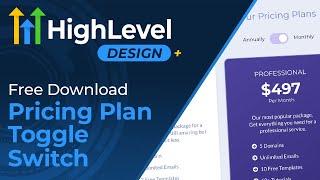 Dynamic Pricing Table Toggle Switch in HighLevel | GoHighLevel Tutorial