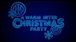 A WARM INTER CHRISTMAS PARTY 