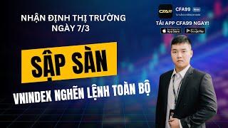 Nhận Định Thị Trường Chứng Khoán 7/3: Vnindex Đang Sập Thì Hose Nghẽn Lệnh? Phân Tích Cổ Phiếu