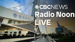 Radio Noon on CBC News MB November 11th, 2024 | Today's top stories | Winnipeg News & Weather