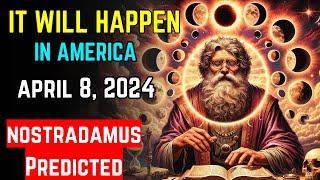 Nostradamus' Dire Warning for April 8th, 2024: See What Happens Now!