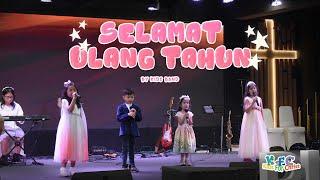 SELAMAT ULANG TAHUN - KIDS BAND | CELEBRATING ANNIVERSARY 14TH GBI INTERMARK BSD