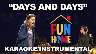 "Days and Days" - Fun Home [Karaoke/Instrumental w/ Lyrics]