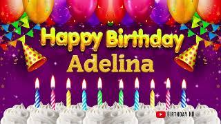 Adelina Happy birthday To You - Happy Birthday song name Adelina 