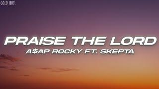 A$AP Rocky - Praise The Lord (Da Shine) (Lyrics) ft. Skepta