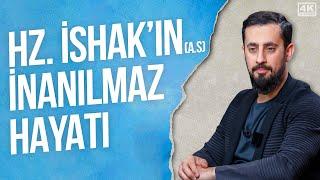 Hz. İshak'ın (as) İnanılmaz Hayatı | Mehmet Yıldız