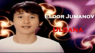 Eldor Jumanov - Uldana | Элдор Жуманов - Улдана