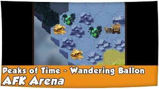 AFK ARENA  #140 - Peaks of Time - Wandering Balloon - Void Rift | Gameplay