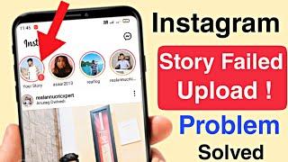 Instagram Story failed to upload Problem FIX - What should I do Story is not uploading on Instagram