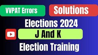 Jammu And Kashmir Assembly Election 2024 | EVM And VVPAT Errors and Solution