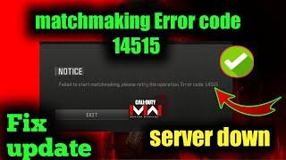 how to fix Call of duty server down ? Call of duty failed to start Matchmaking, mw3 error code 14515