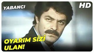 Yabancı - Ben Daha Ölmedim. Bileğim Çelik Gibi! | Kadir İnanır Hülya Avşar  Eski Türk Filmi