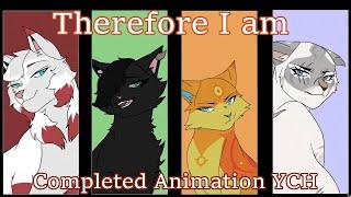 Therefore I Am // Completed Animated YCH