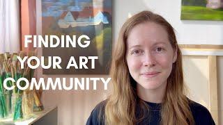 Building community as an artist | Finding your art community