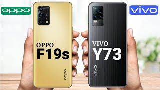 Oppo F19s vs Vivo Y73 || Full Comparison | Lunch date ? | Price ?