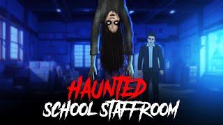 Haunted School Staffroom | सच्ची कहानी | Horror Stories in Hindi | KM E251