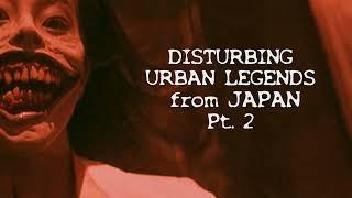 DISTURBING URBAN LEGENDS FROM JAPAN Part 2 #urbanlegends #scarystories