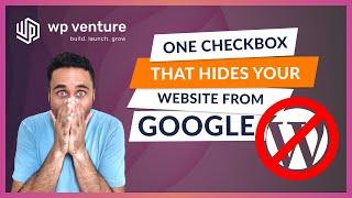 The 1 Checkbox That Hides Your Site From Google