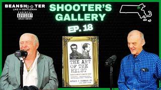 Shooter's Gallery | Ep. 18 - ft. Myles Connor & Al Dotoli