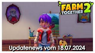 Farm Together 2 – Updatenews vom 18.07.2024 [Tipps] [Deutsch]