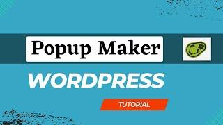 Popup Maker | WordPress Plugin | Create Popup Form FREE in WordPress