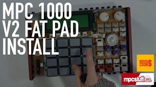 MPC 1000 V2 Fat Thick Pad Upgrade Full Install Guide And Customisation - NervousCook$ X MPCstuff.com