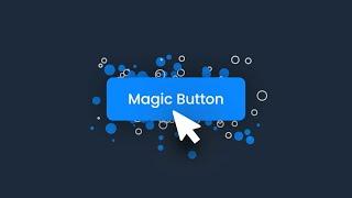 Magic Button Effect using CSS & Javascript