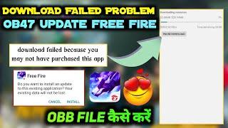 ▶️ Free Fire Resources Problem | Ff Download Failed Because You May Not Have Purchased This App Ob47