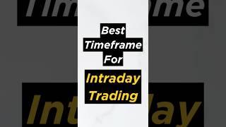 Best Time Frame For Intraday Trading  #stockmarket #trading