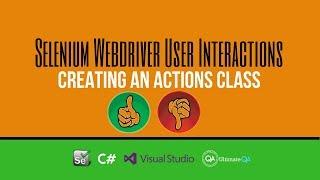 Selenium Tutorial: User Interactions - Create an Actions Class in Webdriver (Updated May 2018)